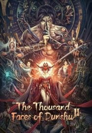 The Thousand Faces Of Dunshu 2 (2023) ผู้พิทักษ์หมัดเทวดา 2