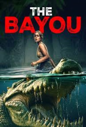 The Bayou (2025) มฤตยูงาบ