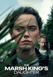 The Marsh King's Daughter (2023) ล่าแค้นสันดานดิบ