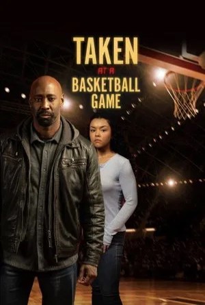 Taken At A Basketball Game (2025)